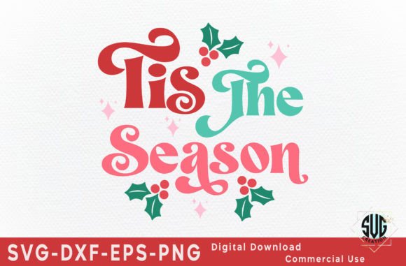 Download Tis the Season Svg - Tis the season Collection